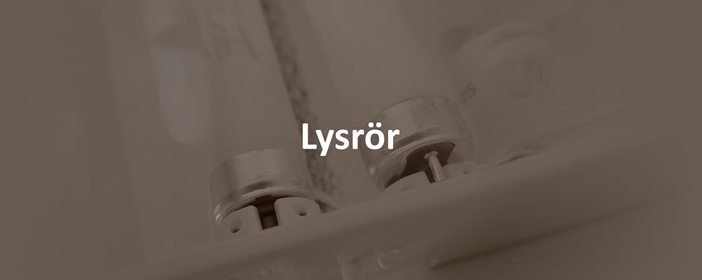 Lysrör och texten Lysrör.